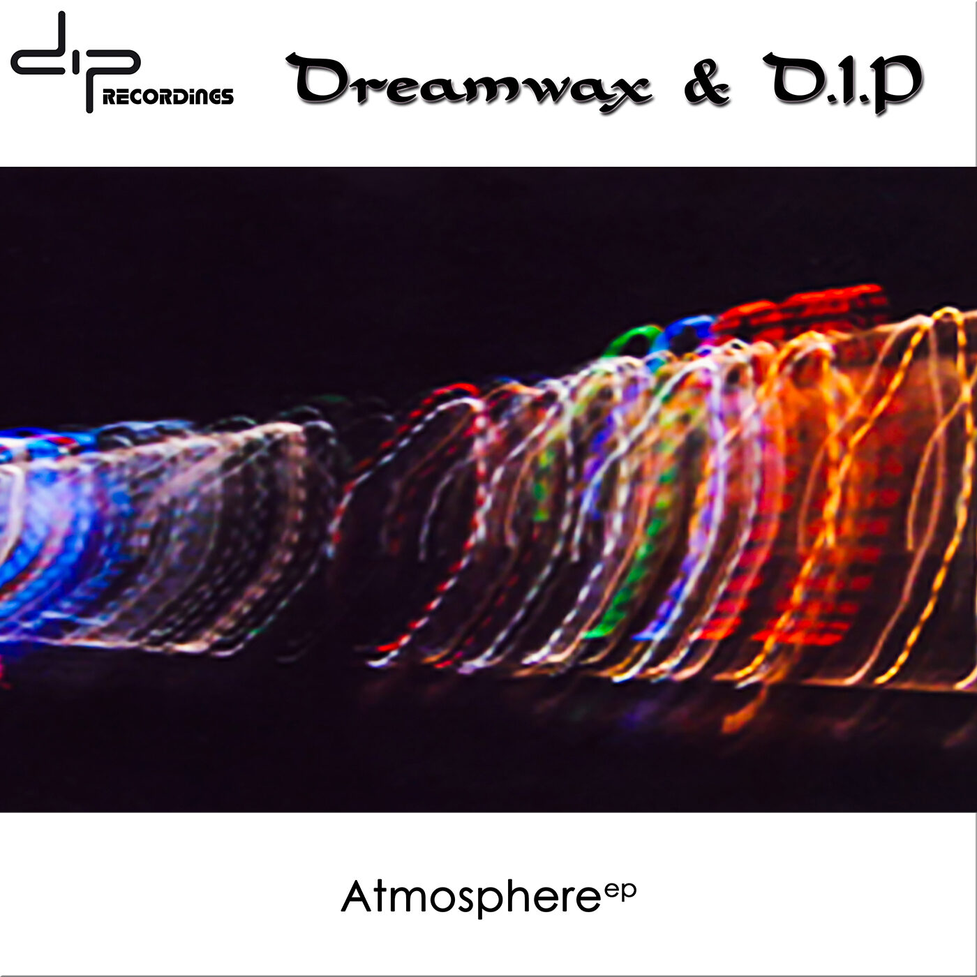 Album de musique de Dreamwax & DIP - Atmosphere Ep