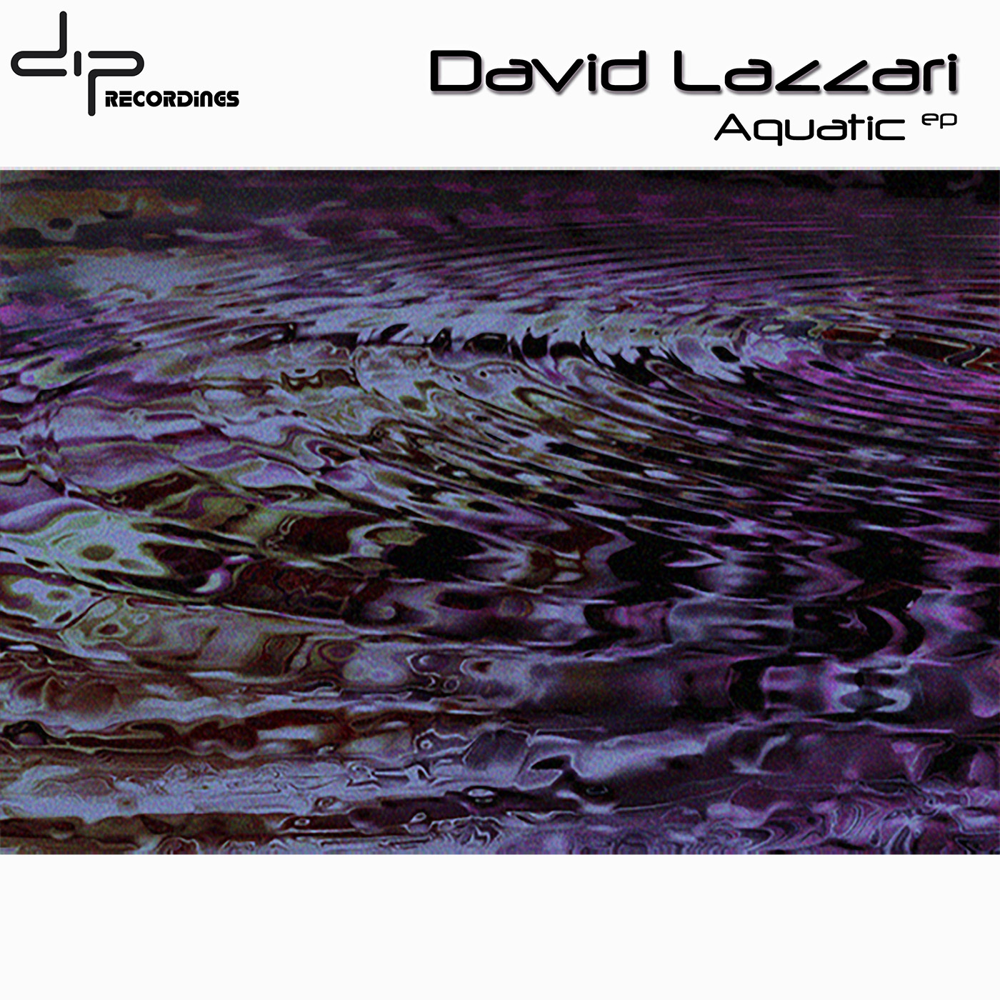 Cover of David Lazzari - Aquatic EP (DIP018) on DIP Recordings.