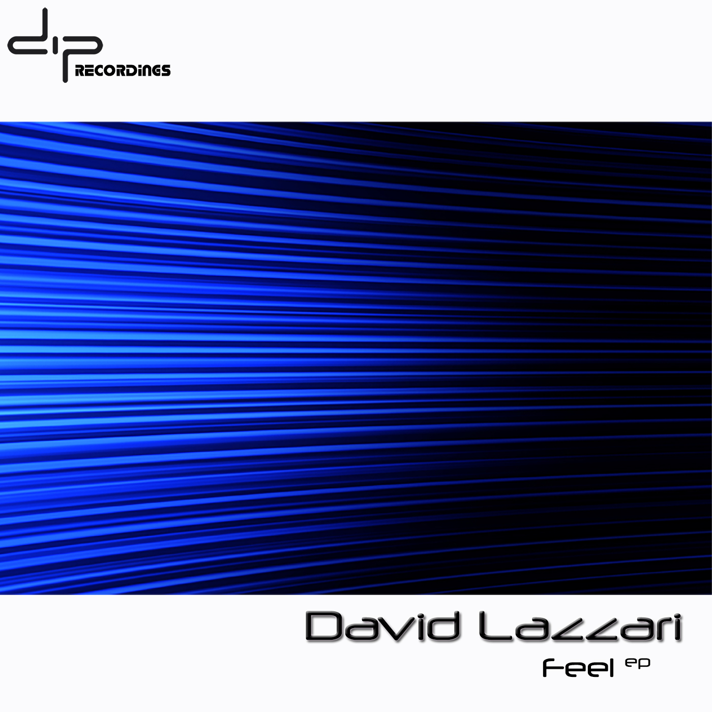 Cover of David Lazzari - Feel EP (DIP015) on DIP Recordings.