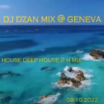 DJ DZAN @STUDIO GENEVA – HOUSE DEEPHOUSE